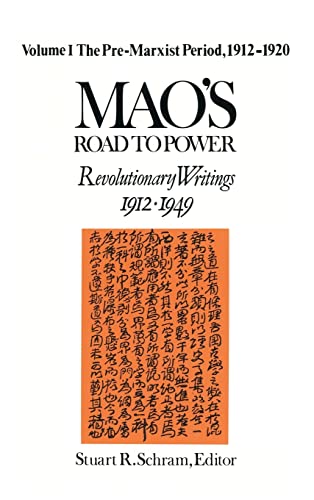 Mao's Road to Poer Revolutionary Writings, 1912-49 v. 1 Pre-Marxist Period,  [Hardcover]