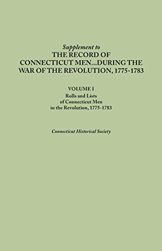 Supplement to the Records of Connecticut Men During the War of the Revolution, 1 [Paperback]