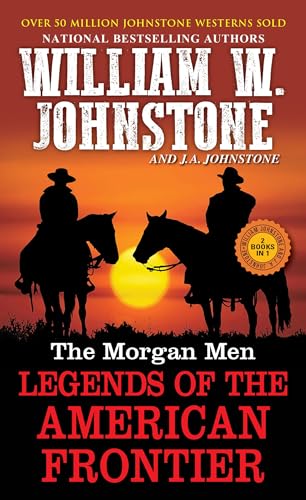 The Morgan Men: Legends of the American Frontier [Paperback]