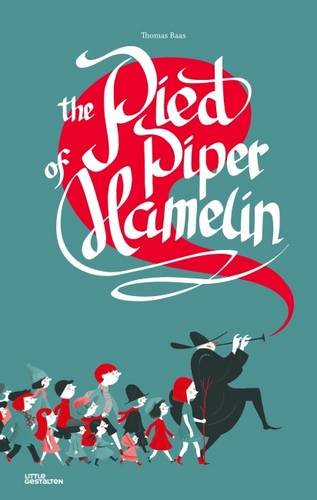 The Pied Piper of Hamelin [Hardcover]