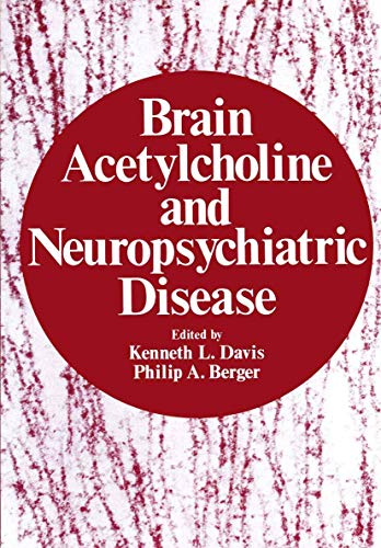 Brain Acetylcholine and Neuropsychiatric Disease [Paperback]