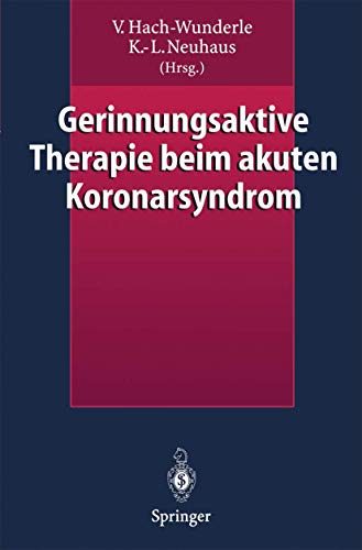 Gerinnungsaktive Therapie beim akuten Koronarsyndrom [Paperback]