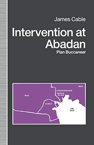 Intervention at Abadan: Plan Buccaneer [Paperback]