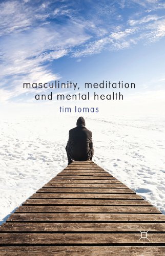 Masculinity, Meditation and Mental Health [Hardcover]