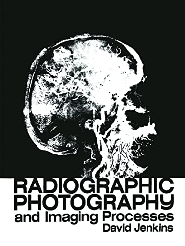 Radiographic Photography and Imaging Processes [Paperback]