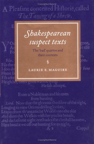 Shakespearean Suspect Texts The 'Bad' Quartos and their Contexts [Hardcover]