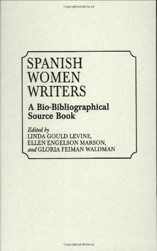 Spanish Women Writers A Bio-Bibliographical Source Book [Hardcover]