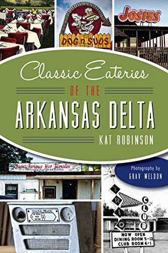 Classic Eateries of the Arkansas Delta [Paper