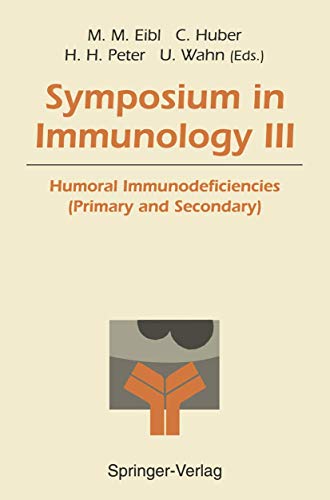 Symposium in Immunology III Humoral Immunodeficiencies (Primary and Secondary) [Paperback]