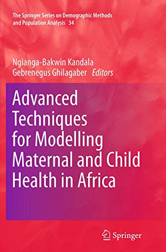 Advanced Techniques for Modelling Maternal and Child Health in Africa [Paperback]