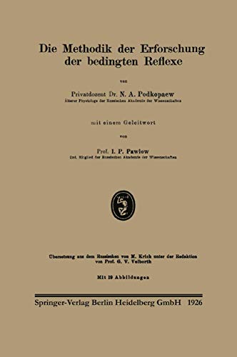 Die Methodik der Erforschung der bedingten Reflexe [Paperback]