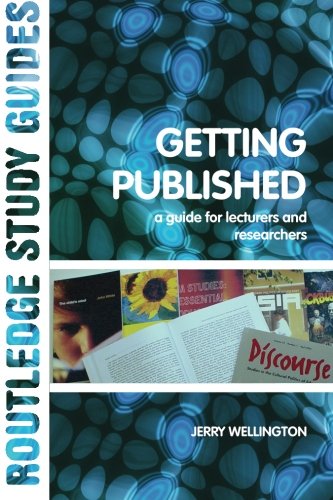 Getting Published A Guide for Lecturers and Researchers [Paperback]