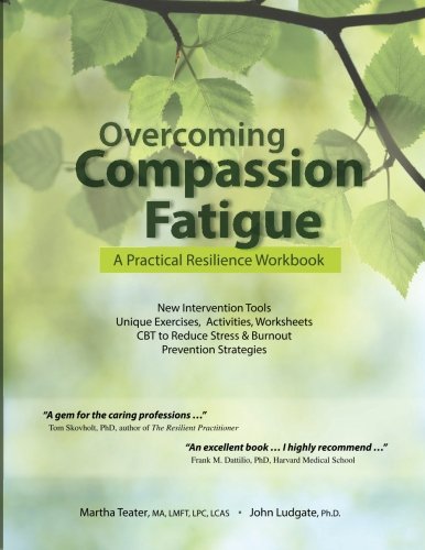 Overcoming Compassion Fatigue [Paperback]