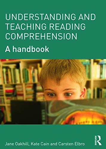 Understanding and Teaching Reading Comprehension: A handbook [Paperback]