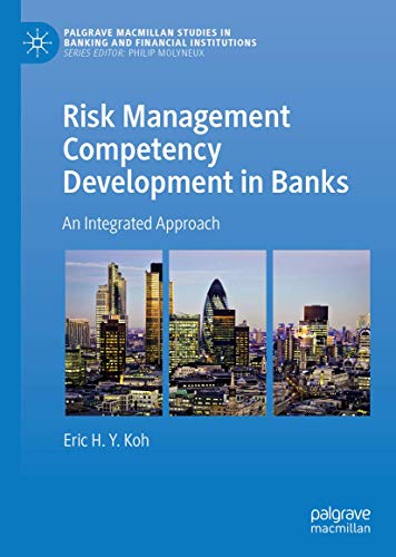 Risk Management Competency Development in Banks: An Integrated Approach [Hardcover]