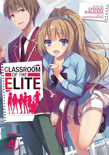 Classroom of the Elite (Light Novel) Vol. 4 [Paperback]