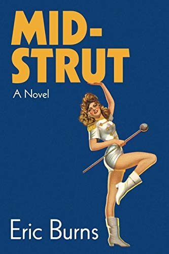 Mid-Strut  A Novel [Paperback]