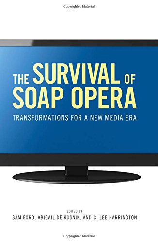 The Survival Of Soap Opera Transformations For A Ne Media Era [Hardcover]