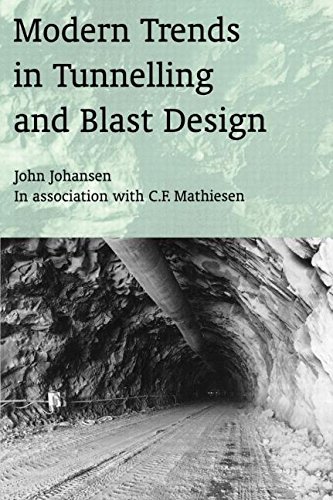 Modern Trends in Tunnelling and Blast Design [Hardcover]