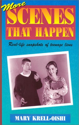 More Scenes That Happen: Real-Life Snapshots Of Teenage Lives [Paperback]