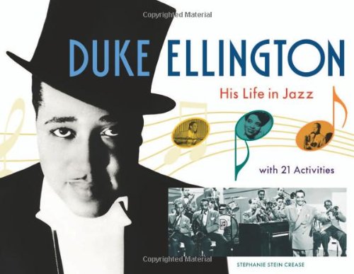 Duke Ellington: His Life in Jazz with 21 Activities [Paperback]