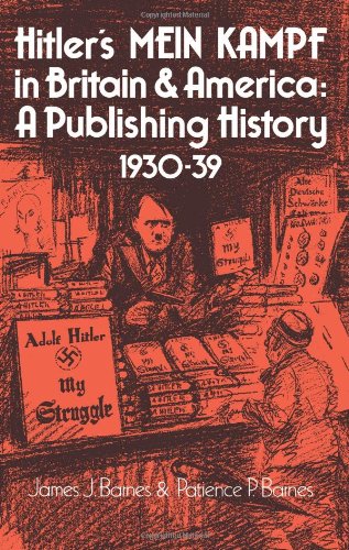 Hitler's Mein Kampf in Britain and America A Publishing History 193039 [Paperback]