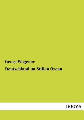 Deutschland Im Stillen Ozean [Paperback]