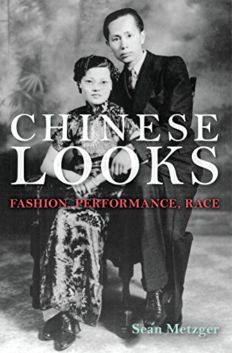 Chinese Looks Fashion, Performance, Race [Paperback]