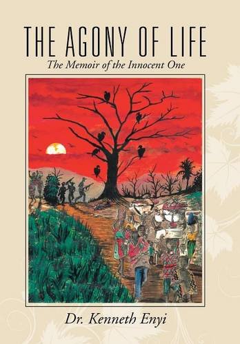 The Agony Of Life The Memoir Of The Innocent One [Hardcover]