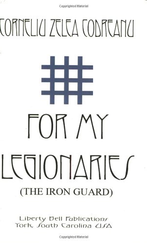 For My Legionaries (the Iron Guard) [Paperback]