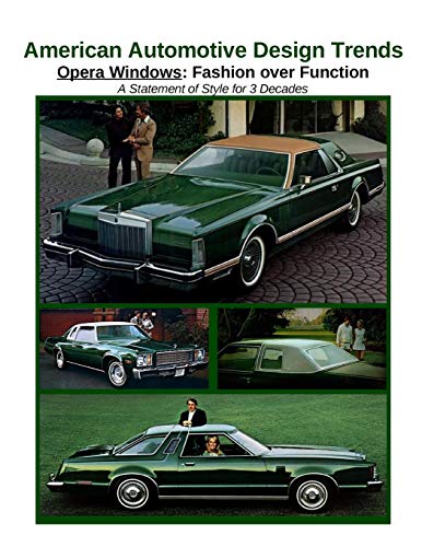 American Automotive Design Trends / Opera Windows [Paperback]