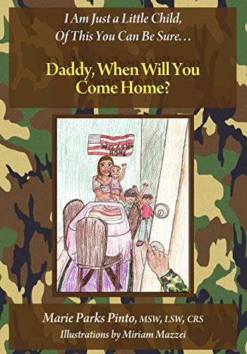 Daddy, When Will You Come Home [Paperback]