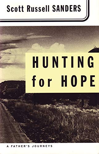 Hunting for Hope A Father's Journeys [Paperback]