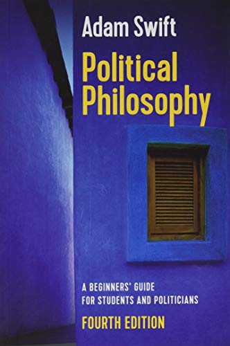 Political Philosophy: A Beginners' Guide for Students and Politicians [Paperback]