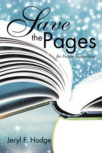 Save The Pages For Future Generations [Paperback]