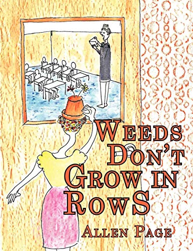 Weeds Don't Gro in Ros [Paperback]