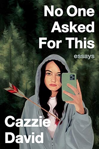 No One Asked for This: Essays [Paperback]