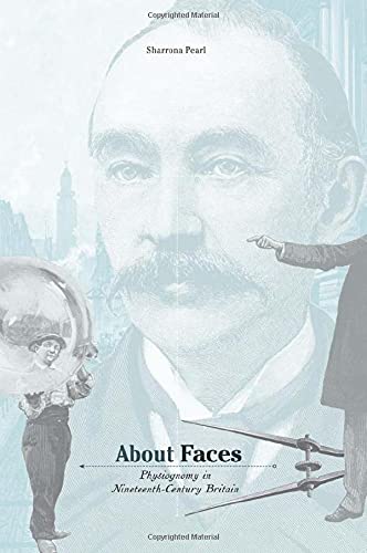 About Faces Physiognomy in Nineteenth-Century Britain [Hardcover]