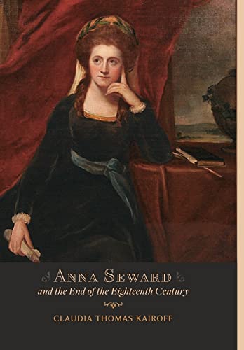 Anna Seard And The End Of The Eighteenth Century [Hardcover]