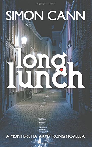 Long Lunch (montbretia Armstrong) (volume 2) [Paperback]