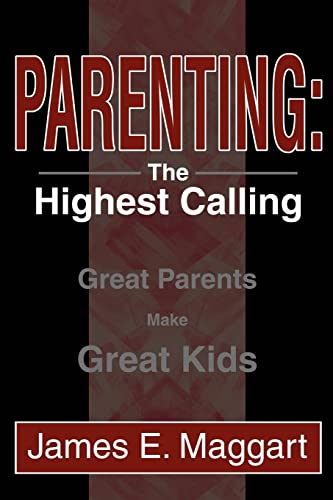 Parenting  Great Parents Make Great Kids [Paperback]