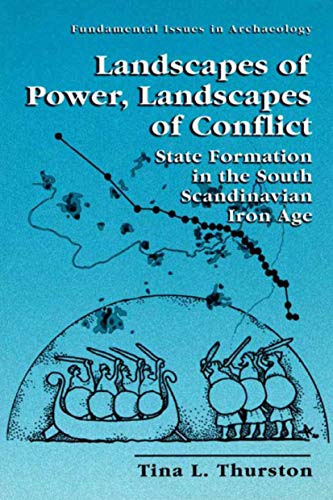 Landscapes of Power, Landscapes of Conflict: State Formation in the South Scandi [Paperback]