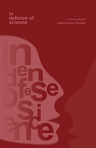 In Defense of Science: A Poetry Collection [Paperback]