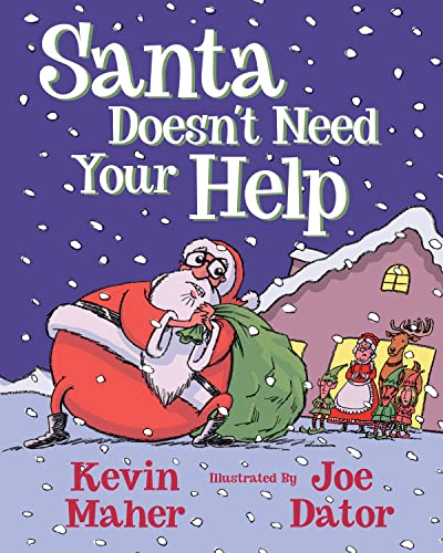 Santa Doesn't Need Your Help [Hardcover]