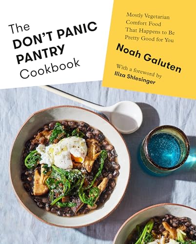 The Don't Panic Pantry Cookbook: Mostly Vegetarian Comfort Food That Happens to  [Hardcover]