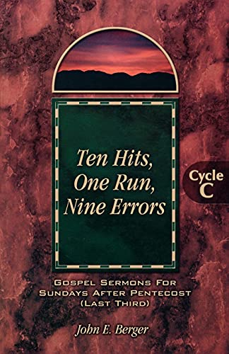 Ten Hits, One Run, Nine Errors  Gospel Sermons for Sundays after Pentecost (Las [Paperback]