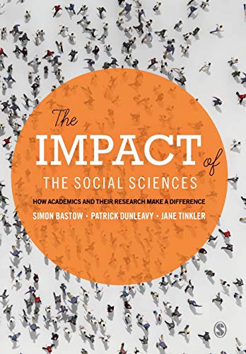 The Impact of the Social Sciences Ho Academics and their Research Make a Diffe [Paperback]