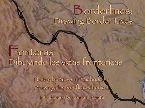 Borderlines: Drawing Border Lives: Fronteras: Dibujando las vidas fronterizas [Paperback]