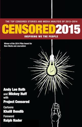 Censored 2015: Inspiring We the People; The Top Censored Stories and Media Analy [Paperback]