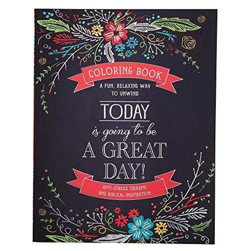 today Is Going To Be A Great Day  Inspirational Adult Coloring Book [Paperback]